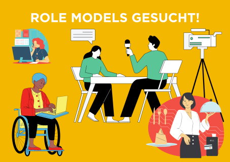 Auf dem Foto steht "Role models gesucht". Es sind eine Frau am Computer, eine Rollstuhlfahrerin am Computer und eine Kellnerin zu sehen. Dann sieht man noch eine Person, die eine andere interviewt.