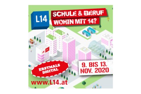 Infobanner L14 Messe: Schule und Beruf, wohin mit 14? Erstmals digital. www,l14.at